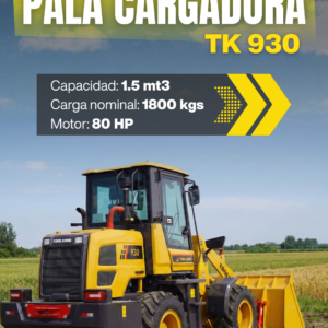 Pala Cargadora Toolking TK 930 nueva capacidad 1.5 mt3 carga 1800 kgs motor 80 HP en Córdoba y Santa Fe