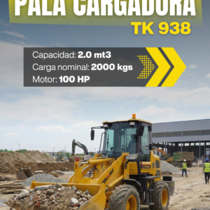 Pala Cargadora Toolking TK 938 nueva capacidad 2.0 mt3 carga 2000 kgs motor 100 HP en Córdoba y Santa Fe